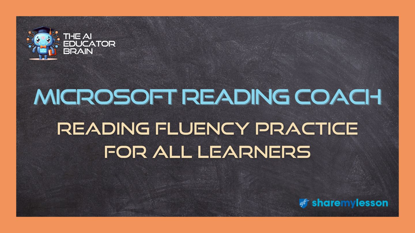 Microsoft Reading Coach Demo with The AI Educator Brain