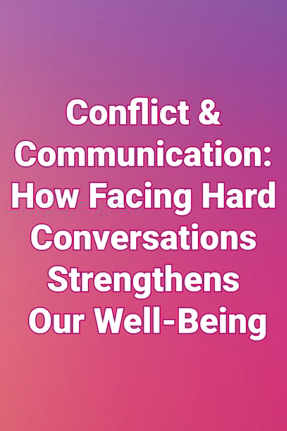 "Conflict & communication" in white on pink background