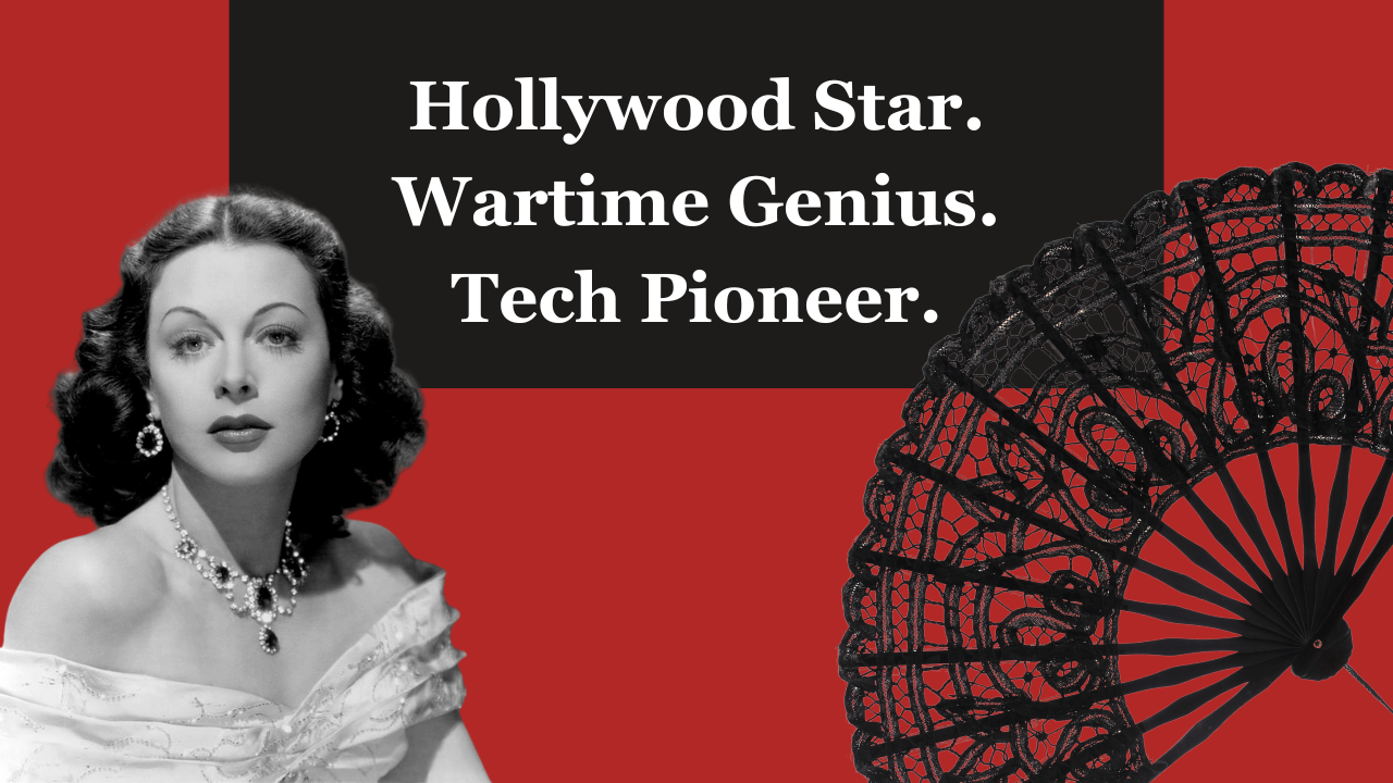 Hedy Lamarr: The Hollywood Star Who Helped Invent Wi-Fi